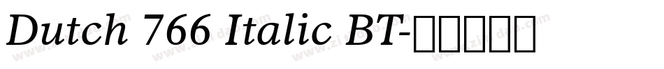Dutch 766 Italic BT字体转换